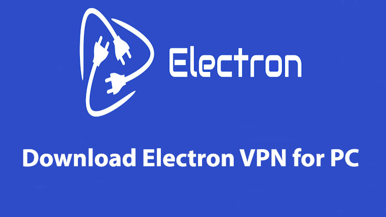 Download Electron VPN for PC (Windows 11/10)